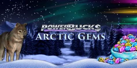 POWERBUCK$ Arctic Gems 4